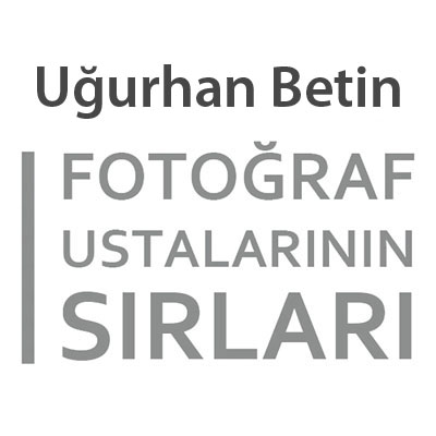 Fotoğraf Ustalarının Sırları – 2