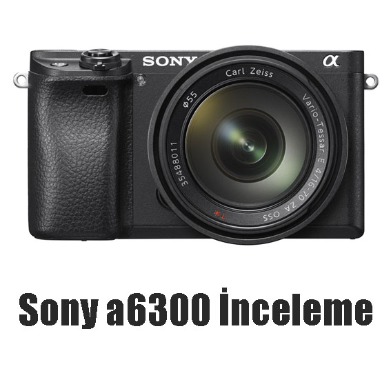 İnceleme: Sony a6300