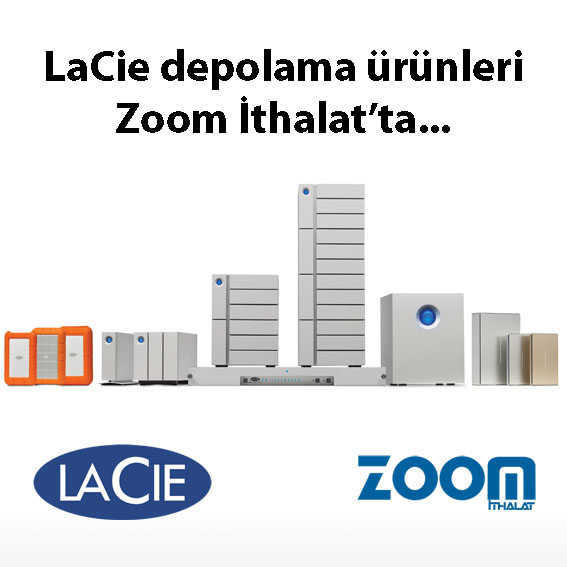 LaCie ve Zoom İthalat İşbirliği…