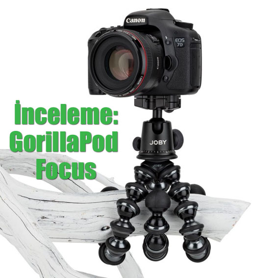 İnceleme: GorillaPod Focus İnceleme: GorillaPod Focus