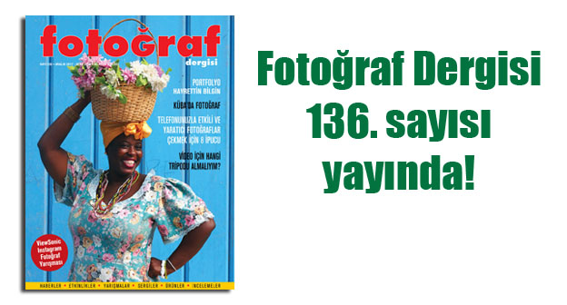 Fotoğraf Dergisi 136. sayısı yayında…