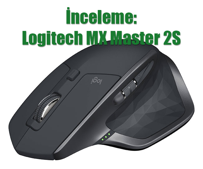 mx1 - İnceleme: Logitech MX Master 2S
