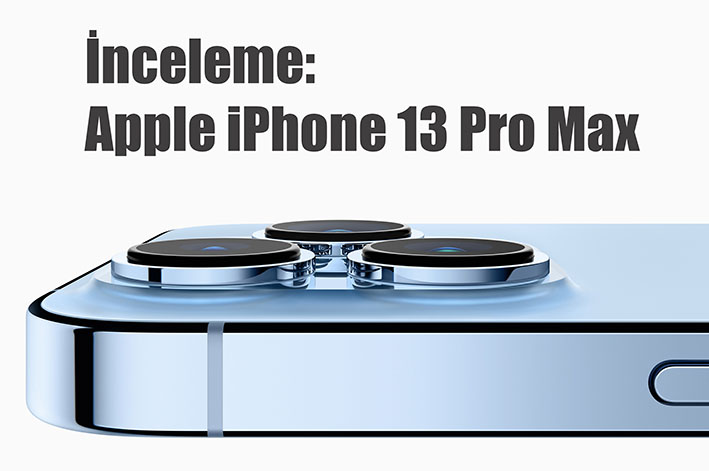 Apple iPhone 13 Pro New Camera System 09142021 - İnceleme: Apple iPhone 13 Pro Max