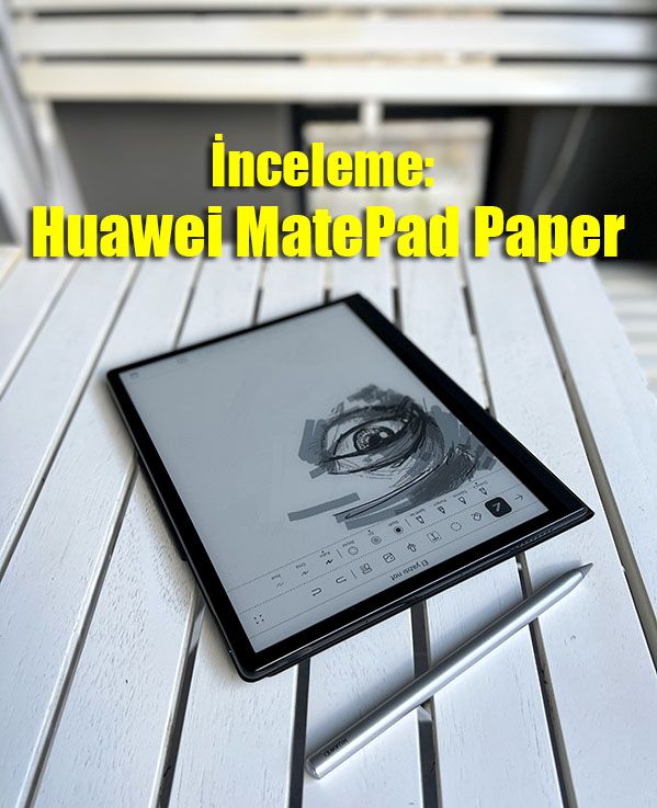Photo 202208101504037 k - İnceleme: Huawei MatePad Paper