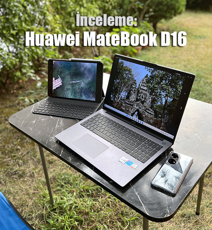Photo 2022081810025919 k - İnceleme: Huawei MateBook D16 2022