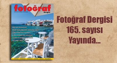 web165 Fotoğraf Dergisi’nin 165. sayısı yayında…