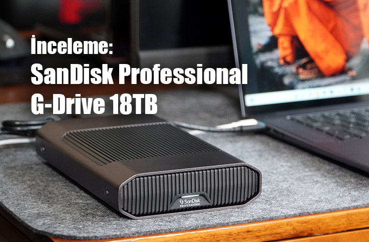 DSC00503 - İnceleme: SanDisk Professional G-Drive 18TB